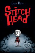 Kniha: Stitch Head (Guy Bass). , 2011 Kniha: Stitch Head (Guy Bass). , 2011