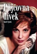 Kniha: Půjčovna dívek (Karel Synek). Akcent, 2013 Kniha: Půjčovna dívek (Karel Synek). Akcent, 2013