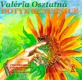 Dotyk Slnečnice (e-book v .doc a .html verzii) (Valéria Osztatná). MEA2000, 2013 Dotyk Slnečnice (e-book v .doc a .html verzii) (Valéria Osztatná). MEA2000, 2013