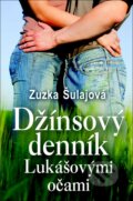 Džínsový denník Lukášovými očami - Zuzka Šulajová, Slovenský spisovateľ, 2013