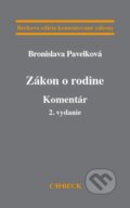 Kniha: Zákon o rodine (Bronislava Pavelková). C. H. Beck, 2013 Kniha: Zákon o rodine (Bronislava Pavelková). C. H. Beck, 2013