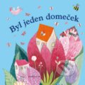 Kniha: Byl jeden domeček (Autorský kolektív). Knižní klub, 2013 Kniha: Byl jeden domeček (Autorský kolektív). Knižní klub, 2013