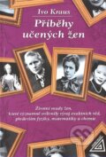 Kniha: Příběhy učených žen (Ivo Kraus). Spoločnosť Prometheus, 2005 Kniha: Příběhy učených žen (Ivo Kraus). Spoločnosť Prometheus, 2005