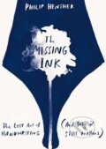 Kniha: The Missing Ink (Philip Hensher). MacMillan, 2013 Kniha: The Missing Ink (Philip Hensher). MacMillan, 2013