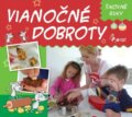 Kniha: Vianočné dobroty (Petr Šulc). Pierot, 2013 Kniha: Vianočné dobroty (Petr Šulc). Pierot, 2013