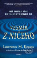 Kniha: Vesmír z ničeho (Lawrence M. Krauss). Universum, 2013 Kniha: Vesmír z ničeho (Lawrence M. Krauss). Universum, 2013