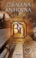 Kniha: Ztracená knihovna (A.M. Dean). Knižní klub, 2013 Kniha: Ztracená knihovna (A.M. Dean). Knižní klub, 2013