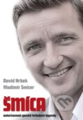 Kniha: Šmíca (David Hrbek a Vladimír Šmicer). Malý princ, 2013 Kniha: Šmíca (David Hrbek a Vladimír Šmicer). Malý princ, 2013