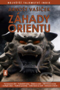 Kniha: Záhady Orientu (Arnošt Vašíček). Mystery Film, 2013 Kniha: Záhady Orientu (Arnošt Vašíček). Mystery Film, 2013
