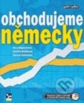 Kniha: Obchodujeme německy (Jarmila Matěnová, Věra Höppnerová a Zuzana Gelnarová). Ekopress, 2013 Kniha: Obchodujeme německy (Jarmila Matěnová, Věra Höppnerová a Zuzana Gelnarová). Ekopress, 2013