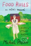 Kniha: Food Rules (Michael Pollan). Penguin Books, 2013 Kniha: Food Rules (Michael Pollan). Penguin Books, 2013