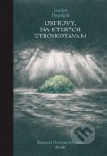 Kniha: Ostrovy, na kterých ztroskotávám (Lucien Deprijck). 65. pole, 2013 Kniha: Ostrovy, na kterých ztroskotávám (Lucien Deprijck). 65. pole, 2013