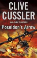 Kniha: Poseidon's Arrow (Clive Cussler a Dirk Cussler). Michael Joseph, 2013 Kniha: Poseidon's Arrow (Clive Cussler a Dirk Cussler). Michael Joseph, 2013