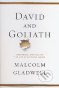 Kniha: David and Goliath (Malcolm Gladwell). Little, Brown, 2013 Kniha: David and Goliath (Malcolm Gladwell). Little, Brown, 2013