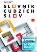 Kniha: Školský slovník cudzích slov (Roman Mikuláš). Príroda, 2013 Kniha: Školský slovník cudzích slov (Roman Mikuláš). Príroda, 2013
