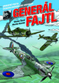 Kniha: Generál Fajtl (Václav Šorel a Martin Kocián). XYZ Kniha: Generál Fajtl (Václav Šorel a Martin Kocián). XYZ