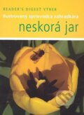 Kniha: Neskorá jar (Autorský kolektiv), 2008 Kniha: Neskorá jar (Autorský kolektiv), 2008