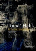 Kniha: Žít s tajemstvím (Tomáš Halík). Nakladatelství Lidové noviny, 2013 Kniha: Žít s tajemstvím (Tomáš Halík). Nakladatelství Lidové noviny, 2013