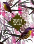 Kniha: Printed Textile Design (Amanda Briggs-Goode). Laurence King Publishing, 2013 Kniha: Printed Textile Design (Amanda Briggs-Goode). Laurence King Publishing, 2013