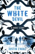 Kniha: White Devil (Justin Evans). Phoenix Press, 2012 Kniha: White Devil (Justin Evans). Phoenix Press, 2012