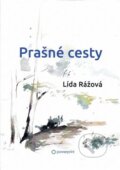 Kniha: Prašné cesty (Lída Rážová). Powerprint, 2022 Kniha: Prašné cesty (Lída Rážová). Powerprint, 2022