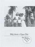 Kniha: Můj život v Opus Dei (Petr Kopa). Powerprint, 2022 Kniha: Můj život v Opus Dei (Petr Kopa). Powerprint, 2022