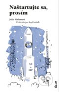 Kniha: Naštartujte sa, prosím (Júlia Halamová), 2022 Kniha: Naštartujte sa, prosím (Júlia Halamová), 2022