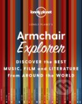 Kniha: Armchair Explorer (Lonely Planet). Lonely Planet, 2021 Kniha: Armchair Explorer (Lonely Planet). Lonely Planet, 2021