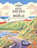 Kniha: Epic Drives of the World (Lonely Planet). Lonely Planet, 2021 Kniha: Epic Drives of the World (Lonely Planet). Lonely Planet, 2021