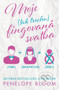 Kniha: Moje (tak trochu) fingovaná svatba (Penelope Bloom). Red, 2022 Kniha: Moje (tak trochu) fingovaná svatba (Penelope Bloom). Red, 2022