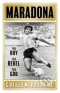 Kniha: Maradona (Guillem Balague). Orion, 2022 Kniha: Maradona (Guillem Balague). Orion, 2022