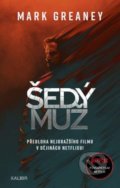 Kniha: Šedý muž (Mark Greaney). Kalibr, 2022 Kniha: Šedý muž (Mark Greaney). Kalibr, 2022