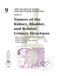 Tumors of the Kidney, Bladder, and Related Urinary Structures - John Eble, Pedram Argani, Liang Cheng, David J. Grignon, American Registry of Pathology, 2021