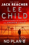 Kniha: No Plan B (Andrew Child a Lee Child). Bantam Press, 2022 Kniha: No Plan B (Andrew Child a Lee Child). Bantam Press, 2022