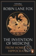 Kniha: The Invention of Medicine (Robin Lane Fox). Penguin Books, 2022 Kniha: The Invention of Medicine (Robin Lane Fox). Penguin Books, 2022