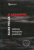Kniha: O satanovi (Elias Vella). Karmelitánské nakladatelství, 2009 Kniha: O satanovi (Elias Vella). Karmelitánské nakladatelství, 2009
