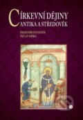 Kniha: Církevní dějiny (Drahomír Suchánek a Václav Drška), 2013 Kniha: Církevní dějiny (Drahomír Suchánek a Václav Drška), 2013