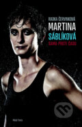 Kniha: Martina Sáblíková: Sama proti času (Radka Červinková), 2013 Kniha: Martina Sáblíková: Sama proti času (Radka Červinková), 2013