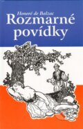Kniha: Rozmarné povídky (Honoré de Balzac). Akcent, 2012 Kniha: Rozmarné povídky (Honoré de Balzac). Akcent, 2012