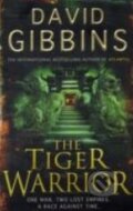 Kniha: The Tiger Warrior (David Gibbins). Headline Book, 2009 Kniha: The Tiger Warrior (David Gibbins). Headline Book, 2009