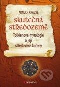 Kniha: Skutečná Středozemě (Arnulf Krause). Grada, 2013 Kniha: Skutečná Středozemě (Arnulf Krause). Grada, 2013