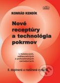 Nové receptúry a technológia pokrmov - Konrád Kendík, Nová Práca, 2012