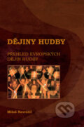 Kniha: Dějiny hudby (Miloš Navrátil). Montanex, 2013 Kniha: Dějiny hudby (Miloš Navrátil). Montanex, 2013