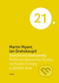 Kniha: Tranzitivní ekonomiky (Jan Drahokoupil a Martin Myant). Academia, 2013 Kniha: Tranzitivní ekonomiky (Jan Drahokoupil a Martin Myant). Academia, 2013