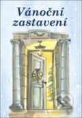 Kniha: Vánoční zastavení (Akcent). Akcent, 2013 Kniha: Vánoční zastavení (Akcent). Akcent, 2013