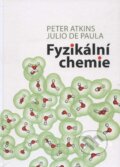 Kniha: Fyzikální chemie (Julio de Paula a Peter Atkins), 2013 Kniha: Fyzikální chemie (Julio de Paula a Peter Atkins), 2013