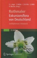 Exkursionsflora von Deutschland - Eckehart J. Jäger a kol., Springer Verlag, 2013