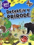 Kniha: Detektív v prírode (Svojtka&Co.). Svojtka&Co., 2013 Kniha: Detektív v prírode (Svojtka&Co.). Svojtka&Co., 2013