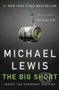 Kniha: The Big Short (Michael Lewis). W. W. Norton & Company, 2011 Kniha: The Big Short (Michael Lewis). W. W. Norton & Company, 2011