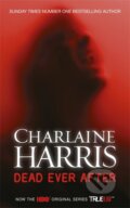 Kniha: Dead Ever After (Charlaine Harris). Gollancz, 2013 Kniha: Dead Ever After (Charlaine Harris). Gollancz, 2013